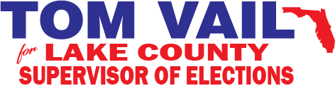 Tom Vail for Lake County Supervisor of Elections
